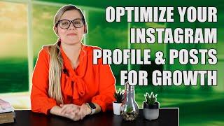 How to Optimize Your Instagram Profile & Posts for Growth