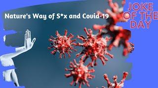 Nature's Way of S*x and Covid-19 | Mr. Hiho