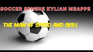 Soccer Sphere Kylian Mbappe