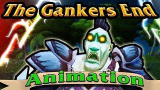 The Gankers End - WoW Animated Short