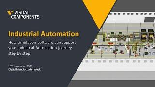 Webinar: How Simulation Software Can Support Your Industrial Automation Journey Step By Step