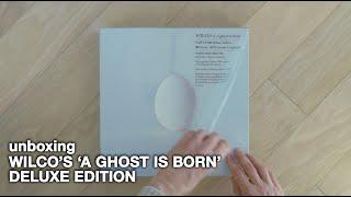 Wilco - A Ghost Is Born (Deluxe Edition) (Vinyl Unboxing)