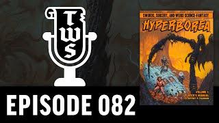 The Weekly Scroll | EP 82 | Hyperborea