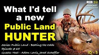 What I'd tell a New Public Land HUNTER