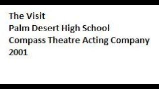 The Visit- Palm Desert High School Compass Theatre Acting Company