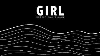 Desert May Bloom - Girl (Official Video)