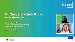 klicksafe-Webseminar: Nudes, Dickpics & Co. - Tatort Klassenchat