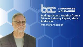 Scaling Success: Insights From a 50-Year Industry Expert, Mark Anderson