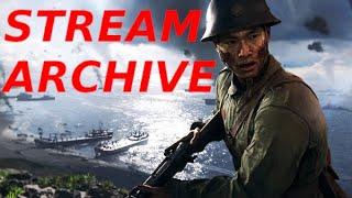 Casual Battlefield 5 Multiplayer Gameplay Stream P1 - Twitch Stream Archive | @OrchestratedChicanery