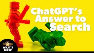 ChatGPT Search Takes a Whack at Competitors | What's New?