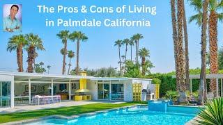 Pros and Cons of Living in Palmdale California