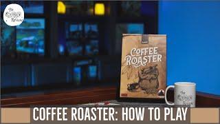 Coffee Roaster: A Dicey Walkthrough!