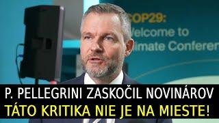 Pellegrini zaskočil novinárov: Táto kritika nie je na mieste