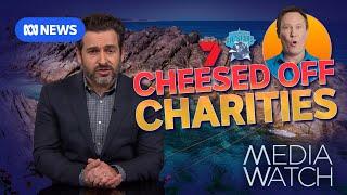 TV show leaves charities empty handed | Media Watch