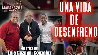 UN NUEVO DESPERTA /// TESTIMONIOS HERMANO LUIS GUZMAN GONZALEZ /// 1/30/2024