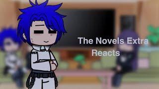 The Novels Extra Reacts / bun bun /