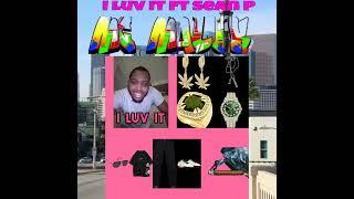 MC Malik - I Luv It ft Sean P