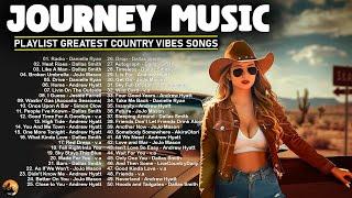 BEST JOURNEY SONGSPlaylist Trending Country Songs 2024 - Driving & Singing in the car
