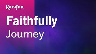 Faithfully - Journey | Karaoke Version | KaraFun