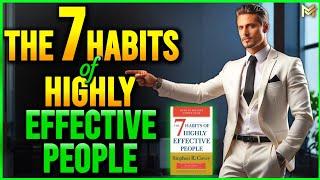 7 Habits Of Highly Effective People [FULL  SUMMARY] Stephen R. Covey