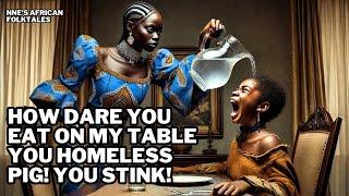 THE RICH WOMAN WAS REDUCED TO NOTHING BECAUSE OF THE HOMELESS GIRL!  #africanfolktales #africantale