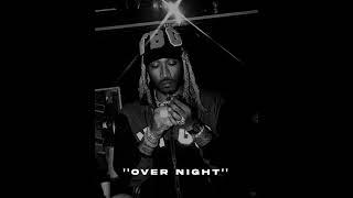 FREE Future type beat ''over night''