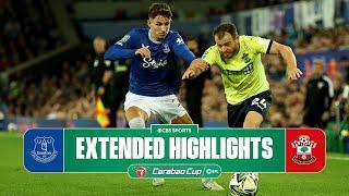 Everton vs. Southampton: Extended Highlights | Carabao Cup | CBS Sports Golazo