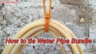 How To Tie Water Pipe Bundle [tie pipe Bundle] Rope Knots #how