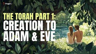 The Torah Part I: Creation to Adam & Eve | 5 Minute Videos | PragerU