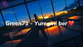 Green71 - Yuregini Ber (Lyrics Text)