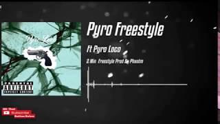 Pyro Freestyle - Pyro Freestyle - Ft Pyro Loco