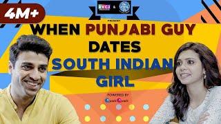 When Punjabi Guy Dates South Indian (Tamil) Girl | ft. Shreya Gupto & Rohan Khurana | RVCJ