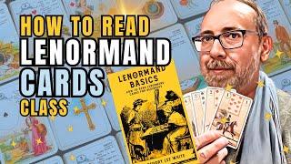 How to Read Lenormand Cards class - Getting Started with Reading the Lenormand Oracle