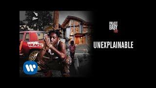 Kodak Black - Unexplainable [Official Audio]