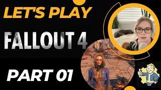 Let's Play Fallout 4 BLIND Playthrough | Part 1| First time playing Fallout. This was intense.