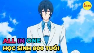 ALL IN ONE | Cậu Là Học Sinh Trung Học Mạnh Nhất Loài Người | Review Anime Hay