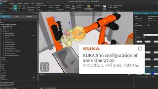 KUKA.Sim 4.1 configuration of SAFE Operation Part 1: Activation, config of cell area and safe tool
