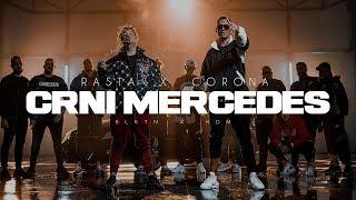 RASTA x CORONA - CRNI MERCEDES (OFFICIAL VIDEO)