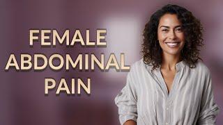 What causes lower left abdominal pain in females?