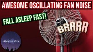 AWESOME OSCILLATING FAN NOISE - FALL ASLEEP FAST!  | BLACK SCREEN