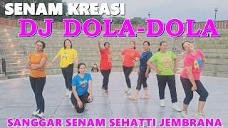 Senam Kreasi DJ DOLA-DOLA | Dance