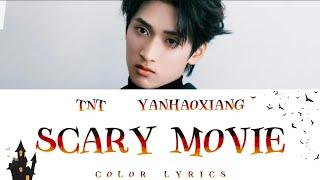 【TNT严浩翔】«Scary Movie I : Gaze»歌曲«Scary Movie»歌词版 [ENG&Cn Lyrics]