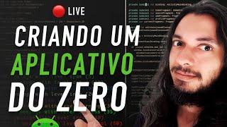  CRIANDO UM APLICATIVO ANDROID DO ZERO