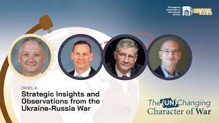 Panel 4: Strategic Insights and Observations from the Ukraine-Russia War