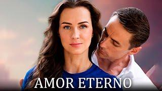 AMOR ETERNO | NUEVA PELÍCULA | Películas completas sobre el amor