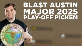 PLAY-OFF PICKEM BY CEH9 | BLAST AUSTIN MAJOR 2025
