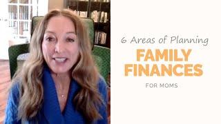 Family Finances - 6 Areas of Planning