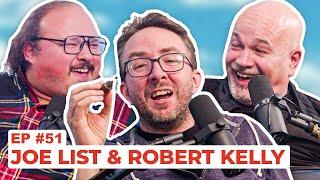 Stavvy's World #51 - Joe List and Robert Kelly | Full Episode