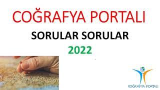 COĞRAFYA PORTALI SORULAR SORULAR 2022 - ULUTAŞ