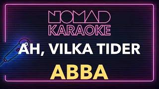 ABBA - Åh, Vilka Tider (Karaoke)